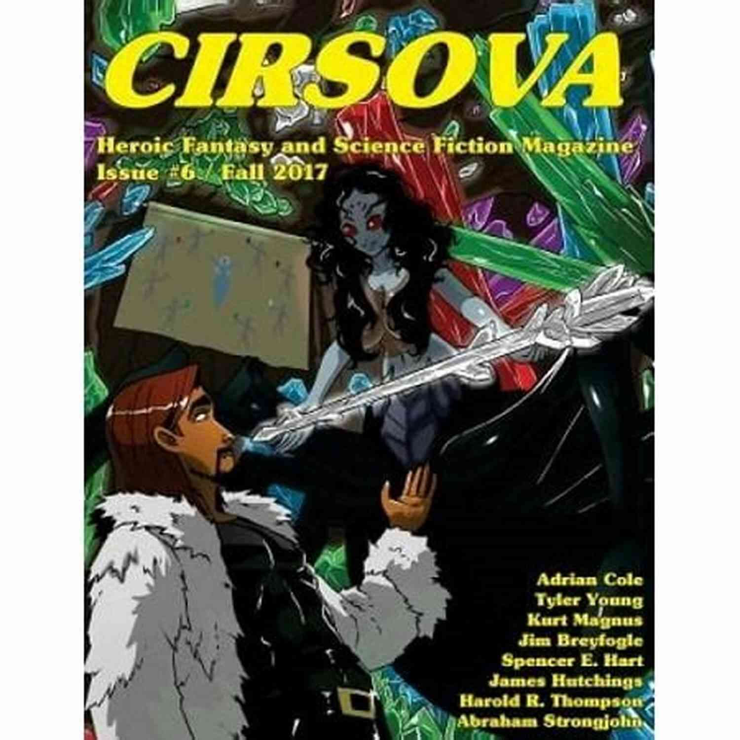 Cirsova Magazine Action Shot Experience The Thrill And Suspense Like Never Before! Cirsova Magazine Of Thrilling Adventure And Daring Suspense: Vol 2 No 2 (Fall 2019)