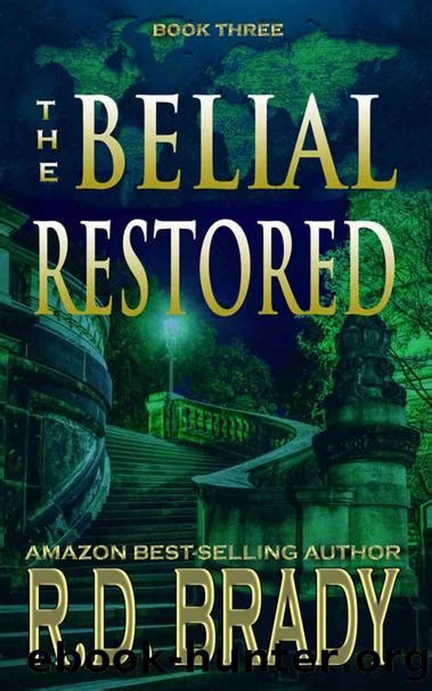 Experience The Epic Rebirth The Belial Restored The Belial Restored (The Belial Rebirth 3)