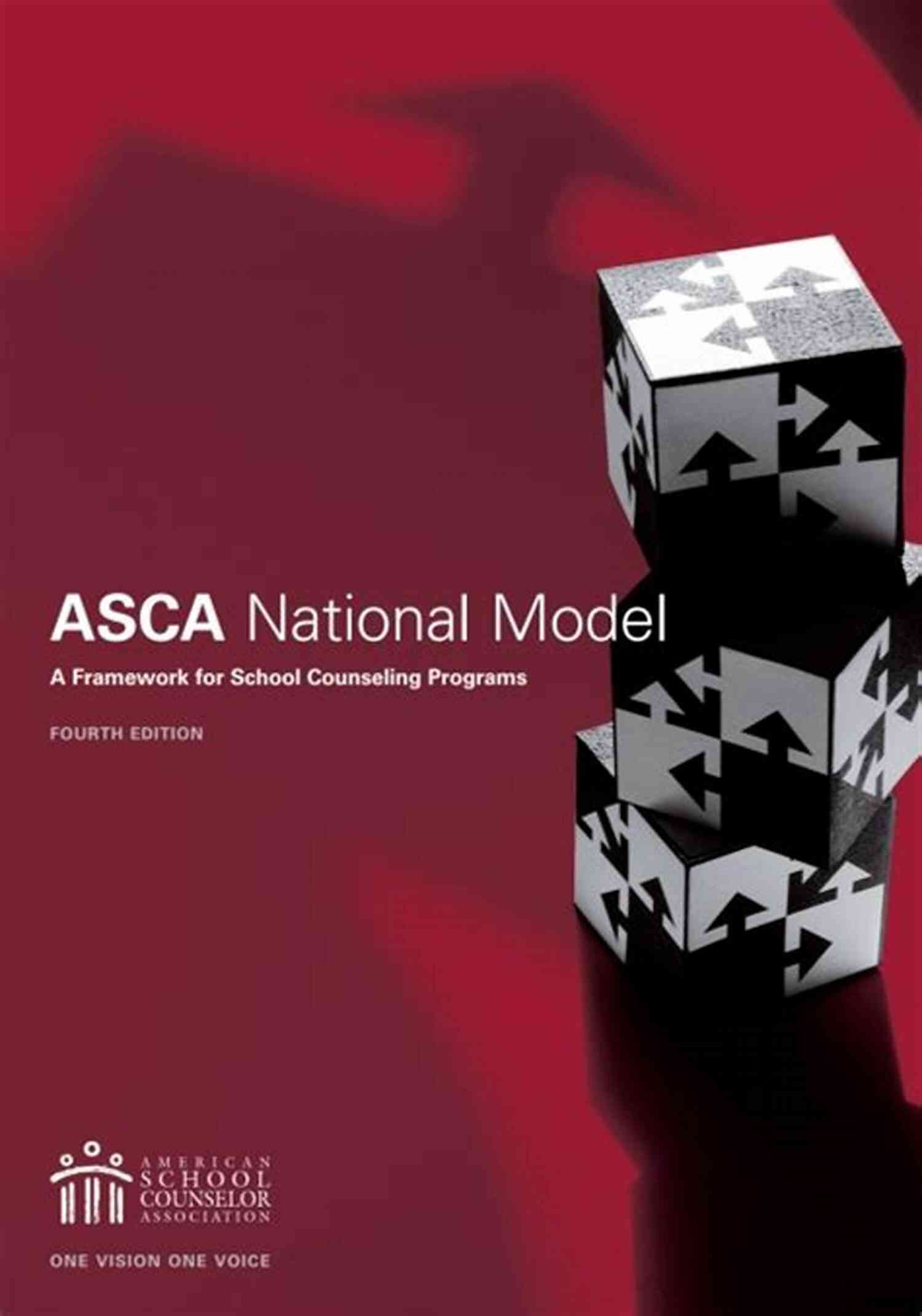 Framework For School Counseling Programs Fourth Edition The ASCA National Model: A Framework For School Counseling Programs Fourth Edition