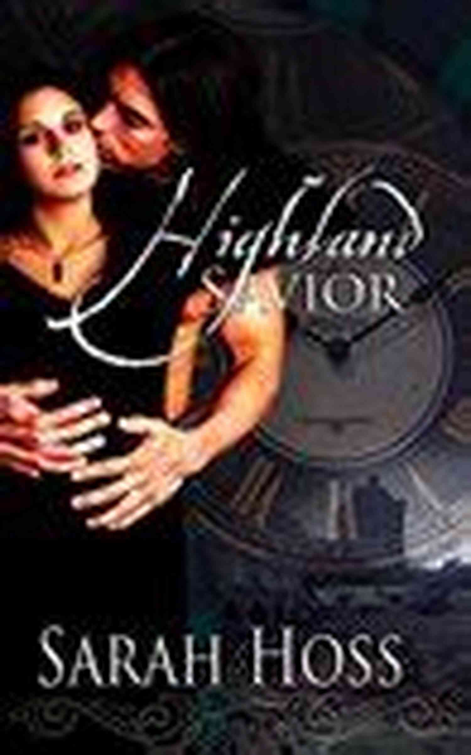 Highlander Warrior Dreams Of The Highlander Sarah Hoss
