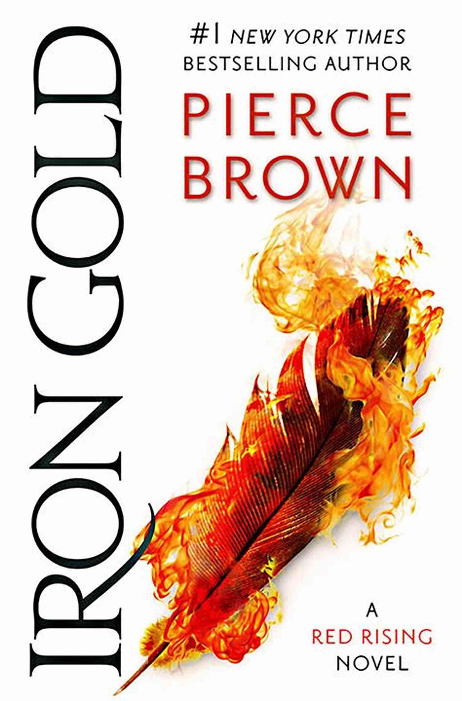 Iron Gold Red Rising: Epic Battles, Political Intrigues, And The Pursuit Of Freedom Iron Gold (Red Rising 4)