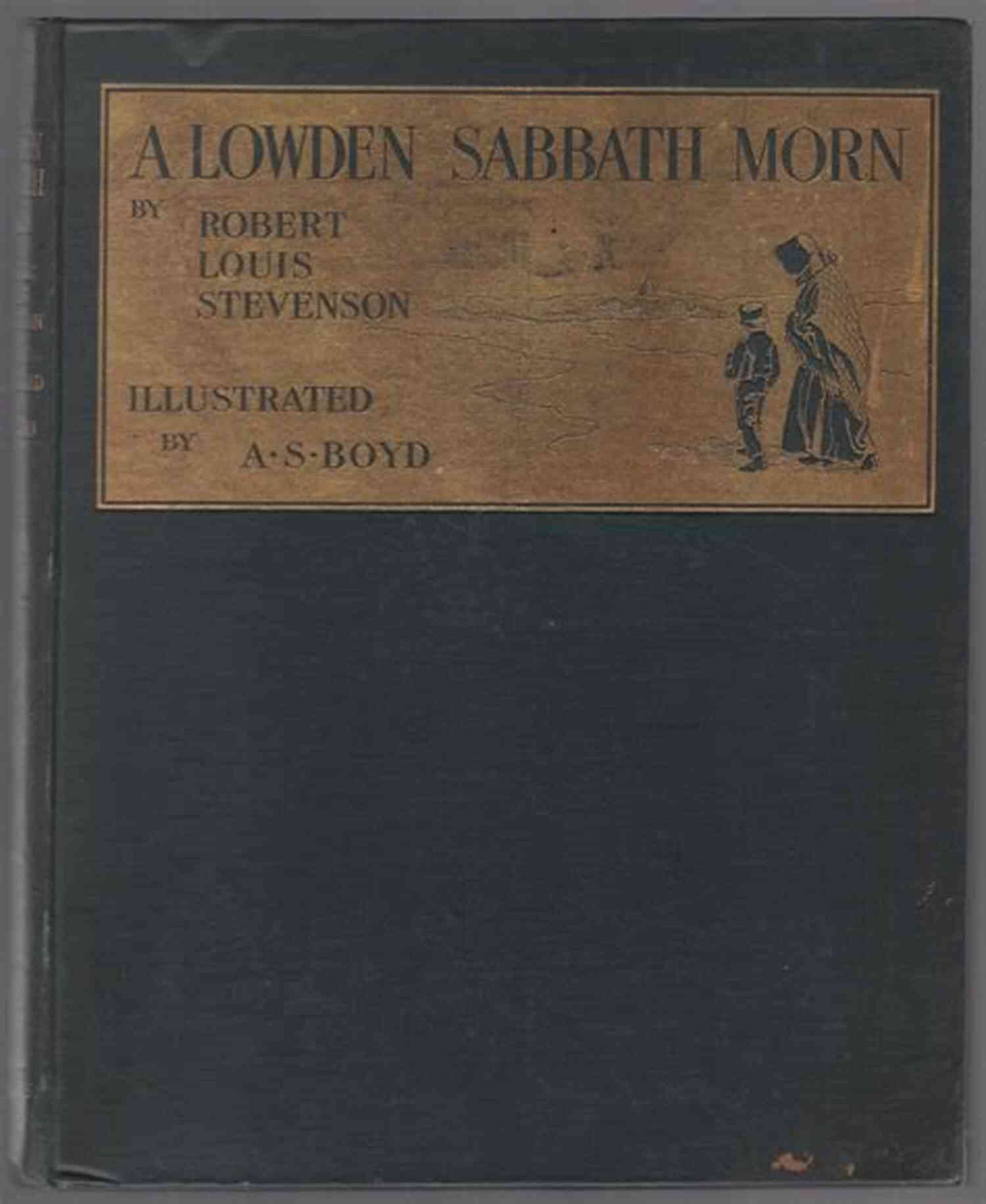 Lowden Sabbath Morn Prayers Written At Vailima And A Lowden Sabbath Morn