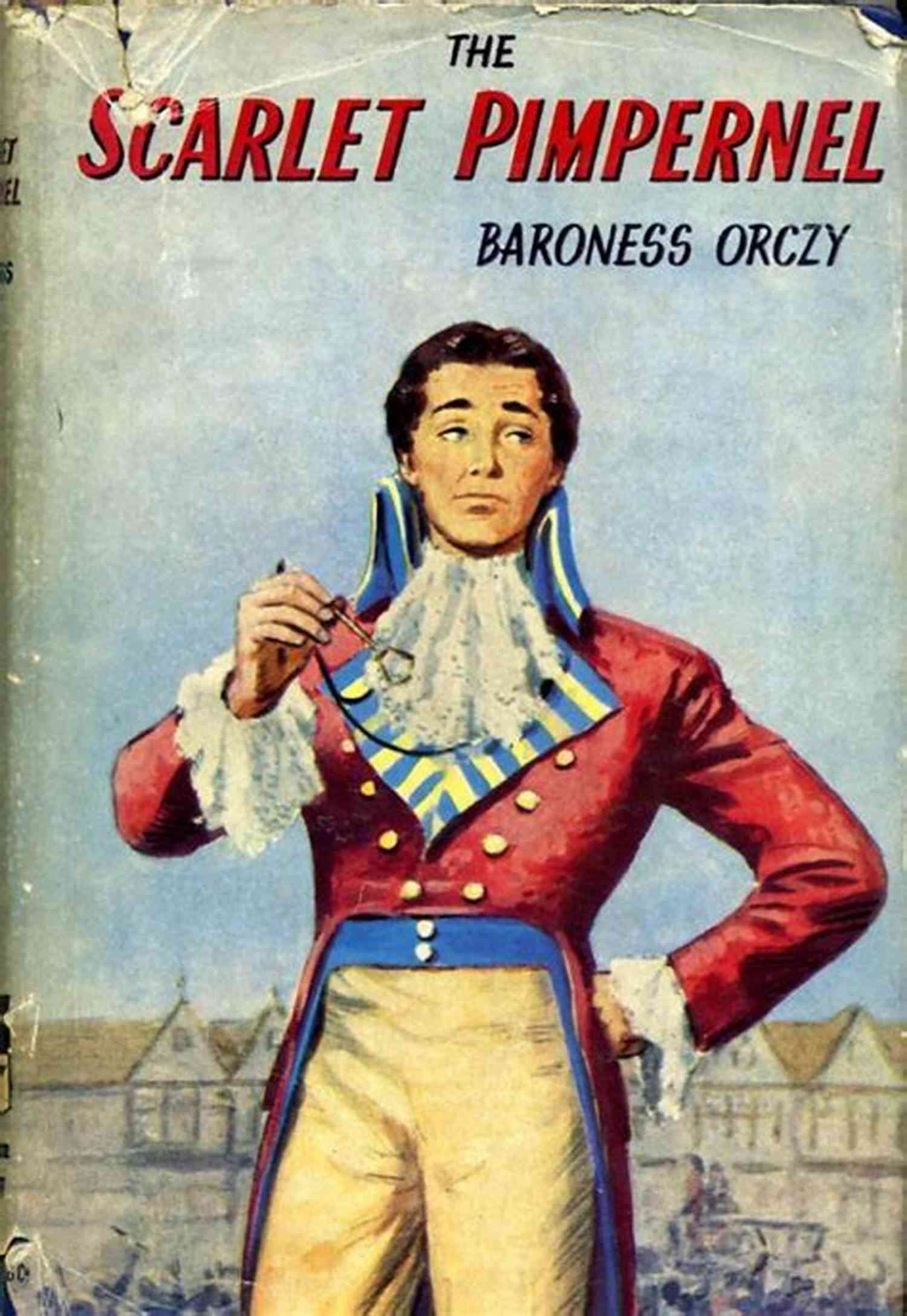 Pimpernel Emmuska Orczy The Master Of Disguise The Elusive Pimpernel Emmuska Orczy
