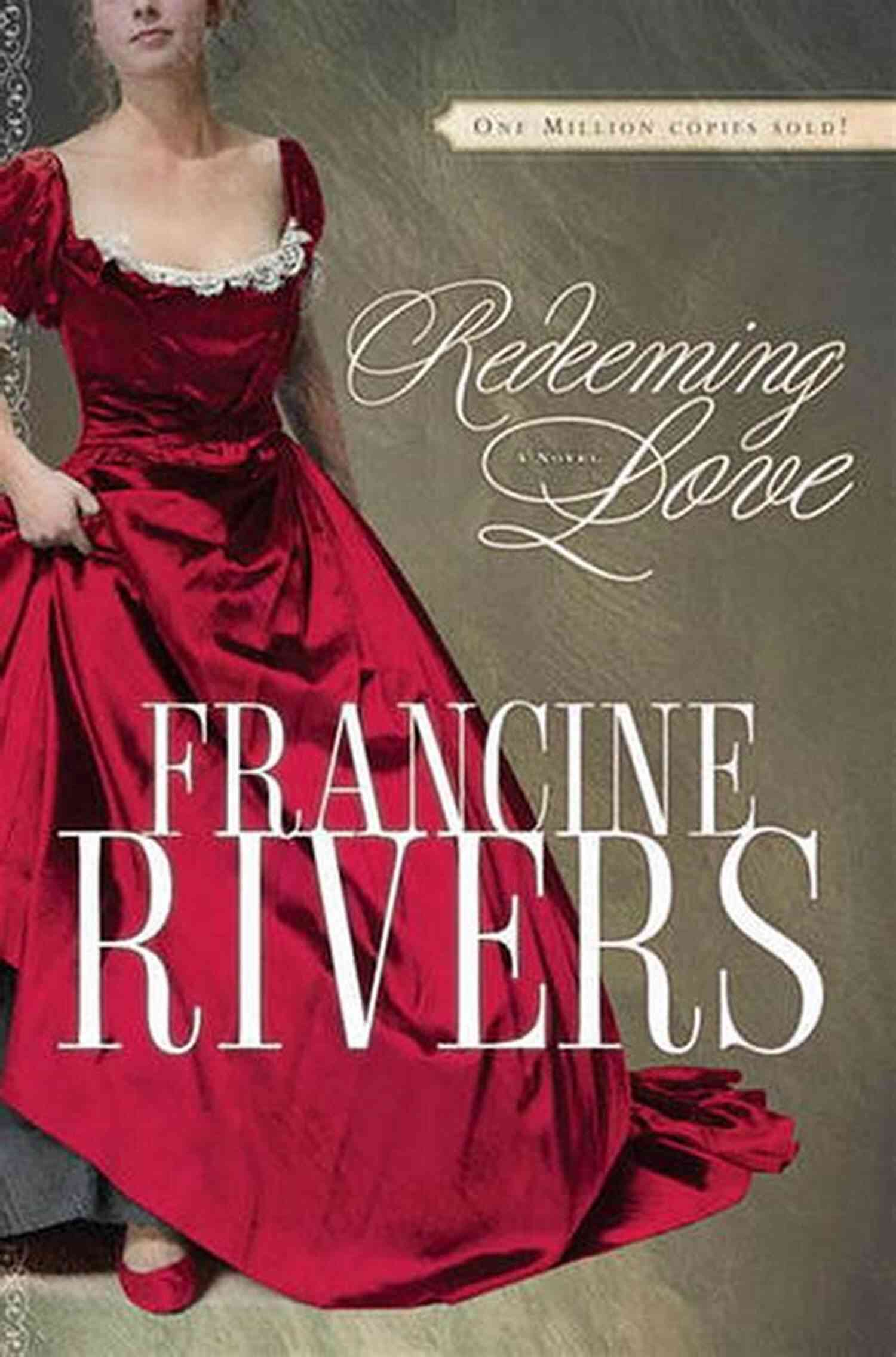 Redeeming Love Novel By Francine Rivers Cover Image Redeeming Love: A Novel Francine Rivers