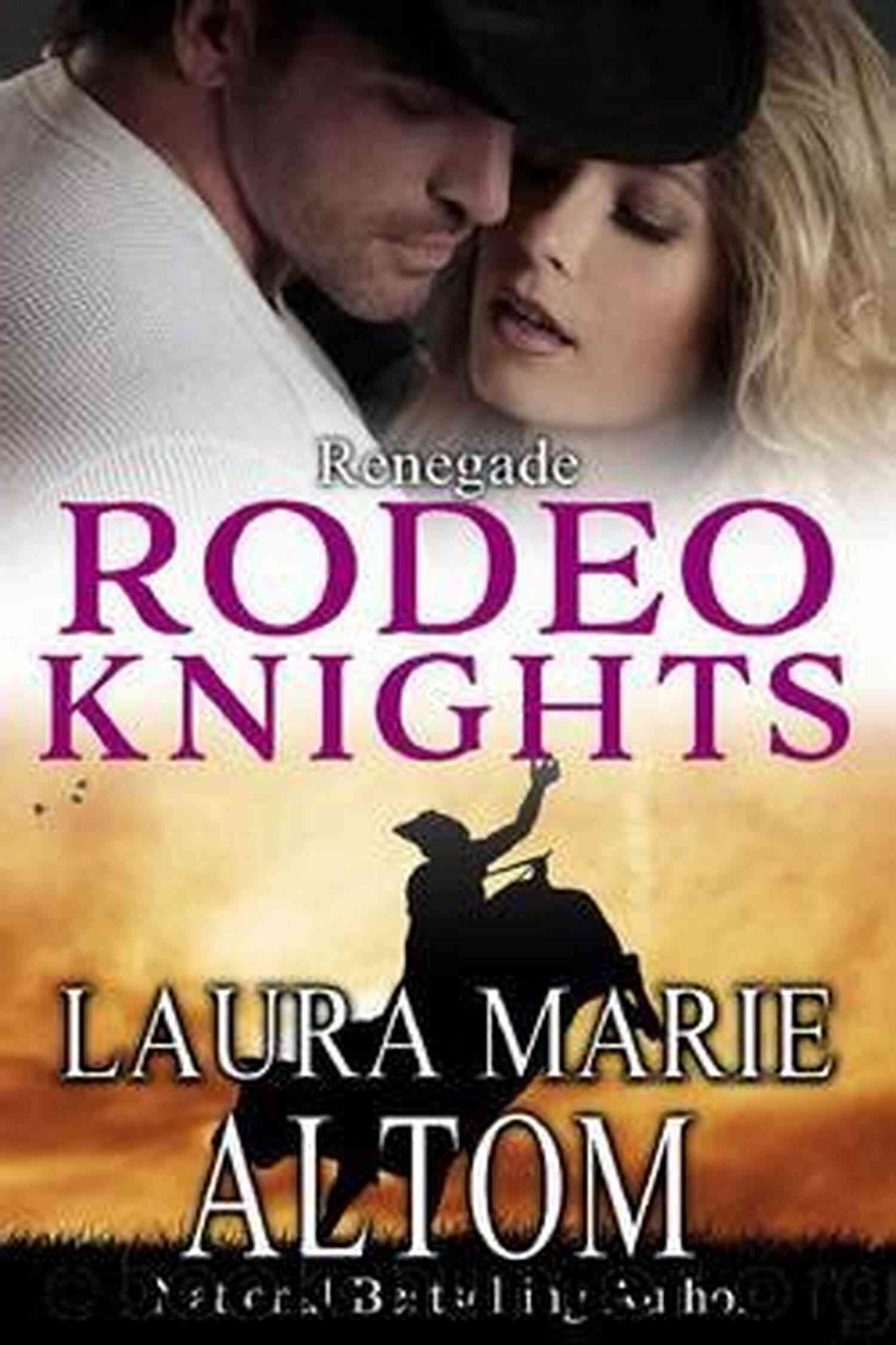 Rodeo Knights Western Romance Novel Seal Team Renegade: Rodeo Knights A Western Romance Novel (SEAL Team: Disavowed 5)