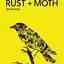 Rust And Moth