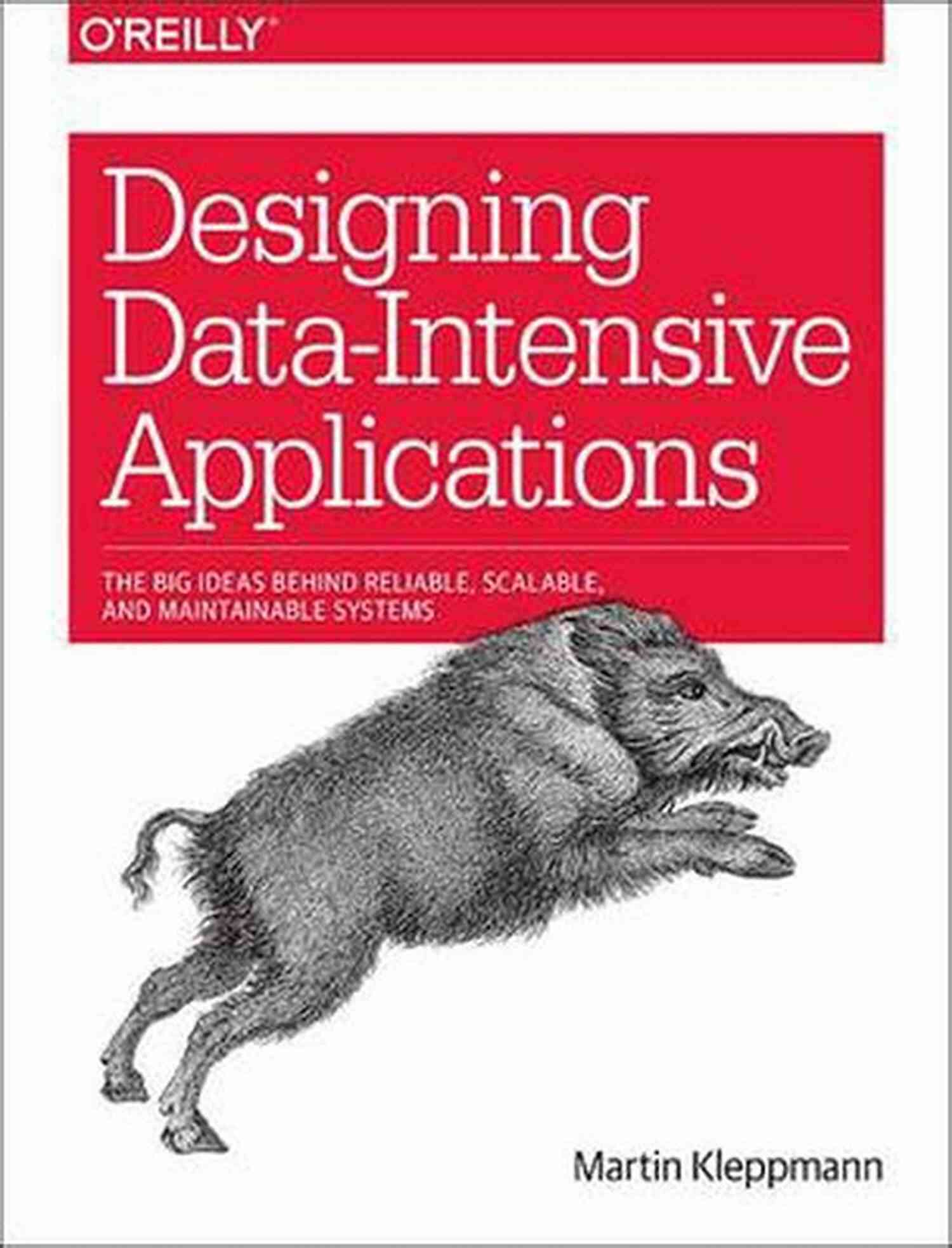 Scalable System Designing Data Intensive Applications: The Big Ideas Behind Reliable Scalable And Maintainable Systems