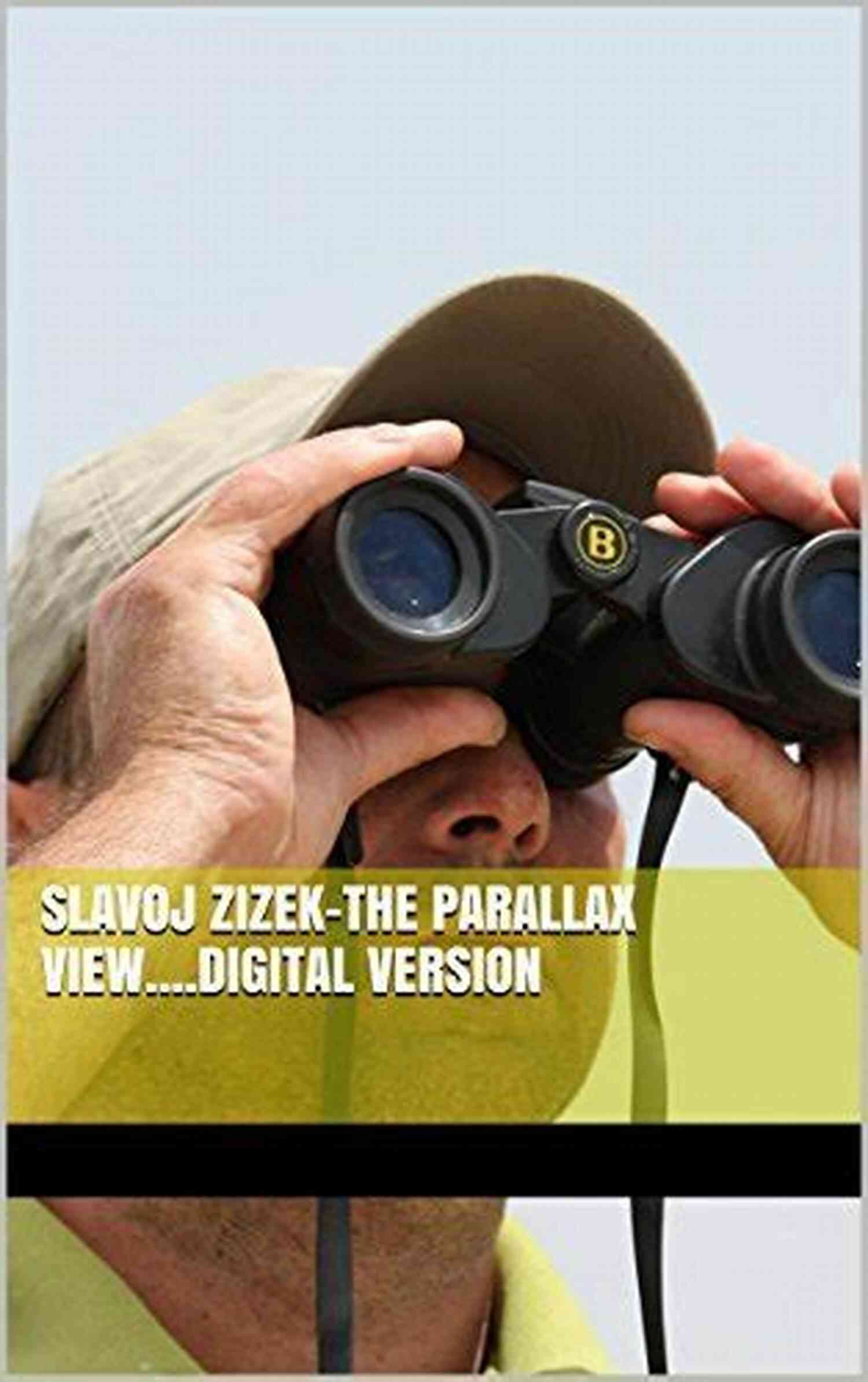Slavoj Zizek The Parallax View Digital Version