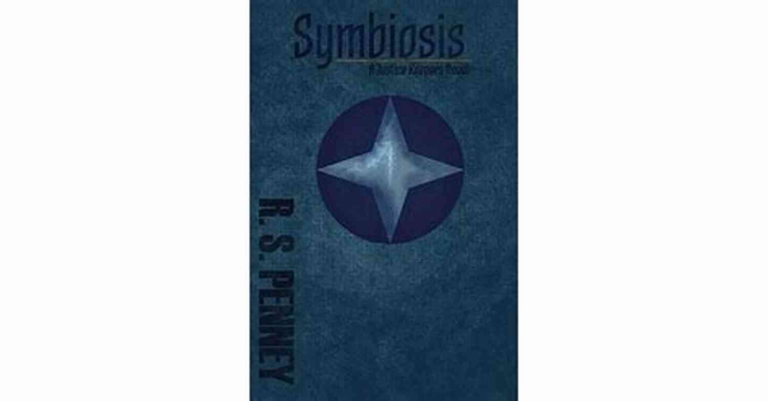 Symbiosis Justice Keepers Saga: The Epic Battle Of Good Vs Evil Unfolds Symbiosis (Justice Keepers Saga 1)