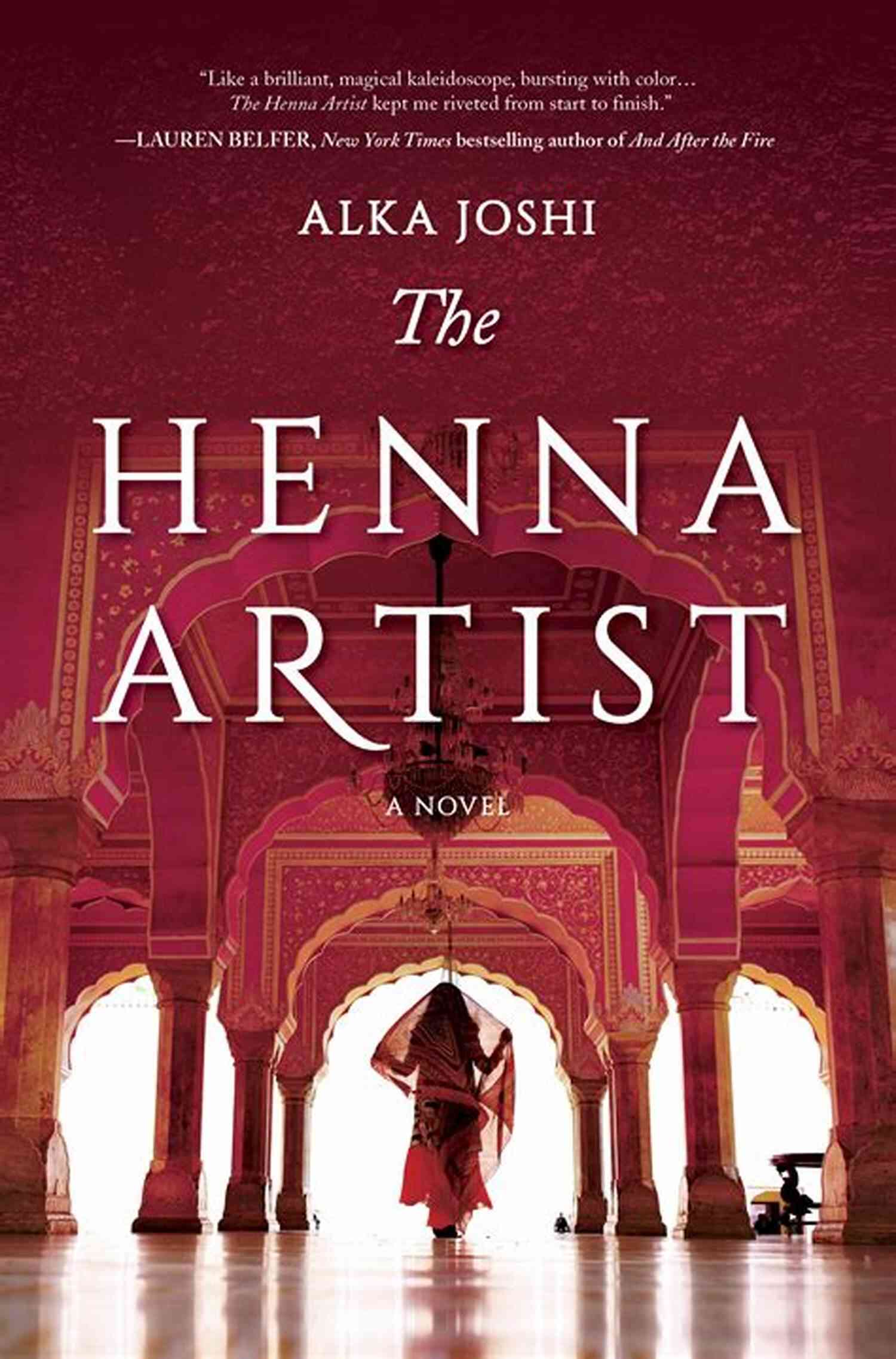 The Henna Artist Novel The Jaipur Trilogy The Henna Artist: A Novel (The Jaipur Trilogy 1)