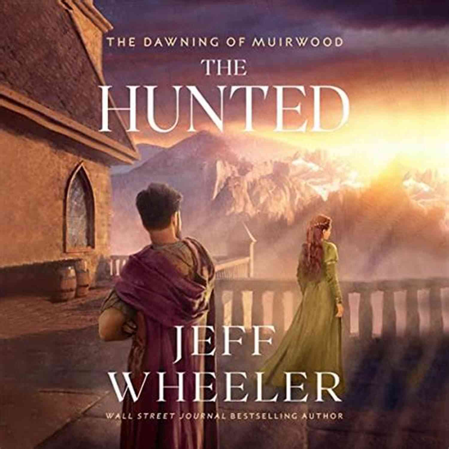 The Hunted: The Dawning Of Muirwood The Hunted (The Dawning Of Muirwood 2)