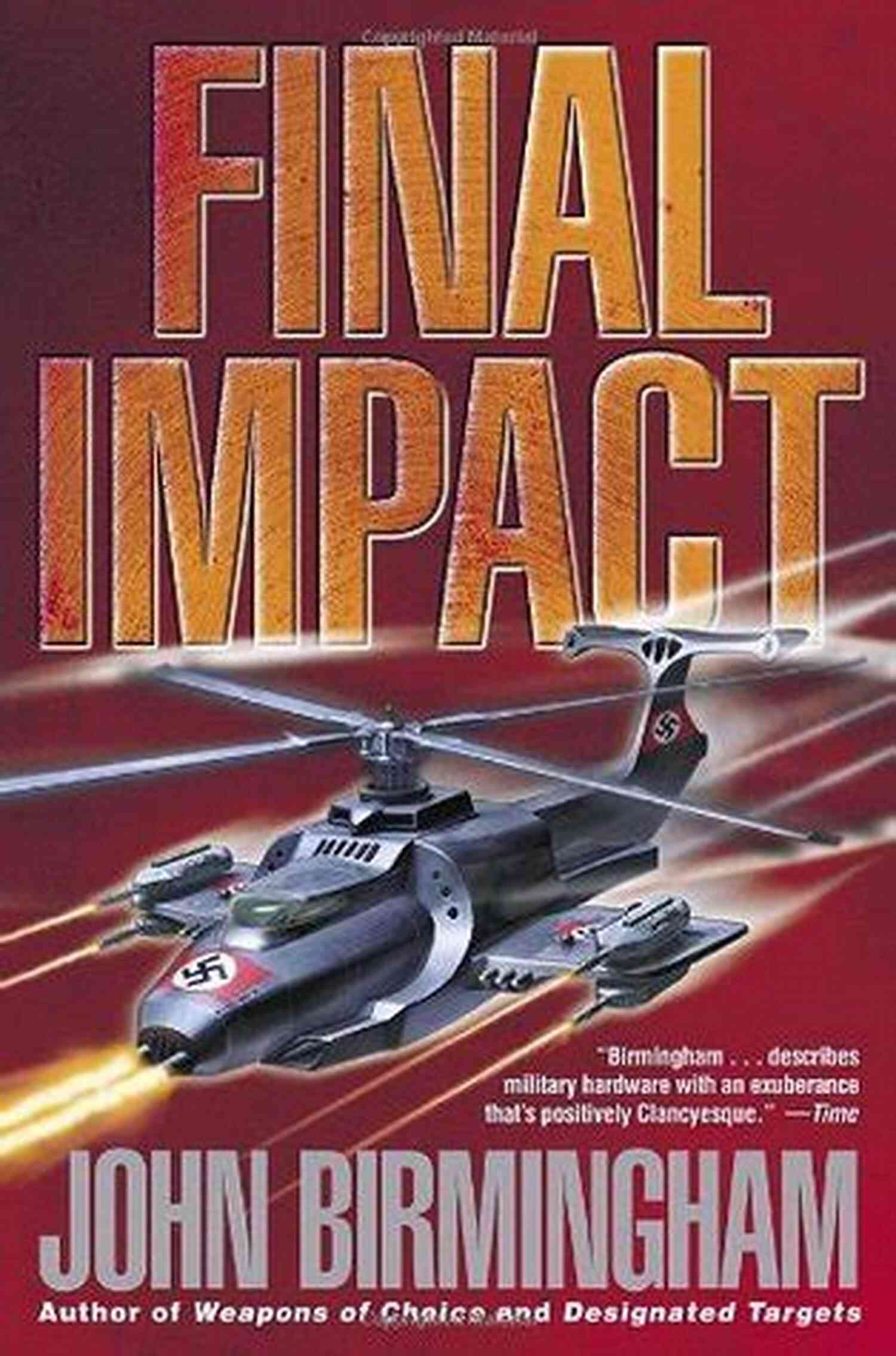 Time Travelling Ships In Novel Of The Axis Of Time Designated Targets: A Novel Of The Axis Of Time